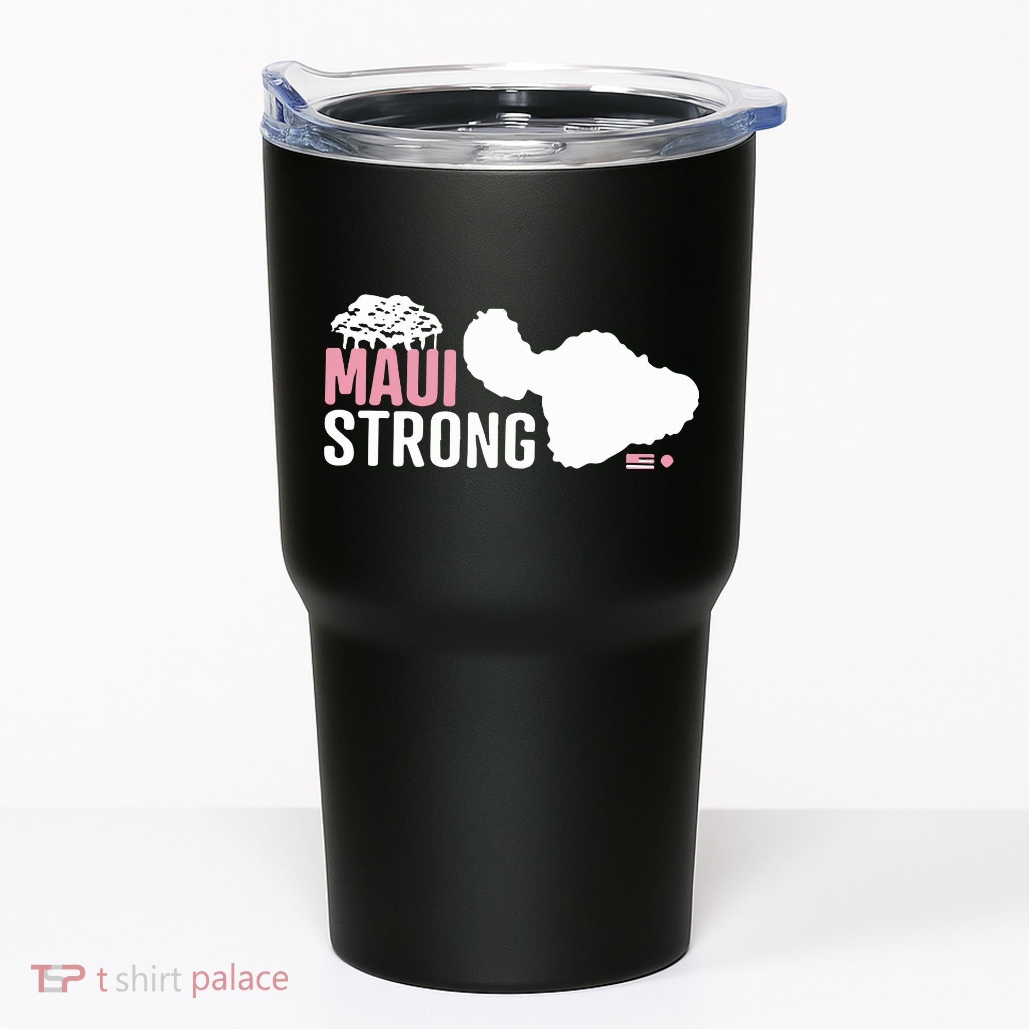 Maui Wildfire Relief All Profits Will Be Donated Maui Strong Tumbler