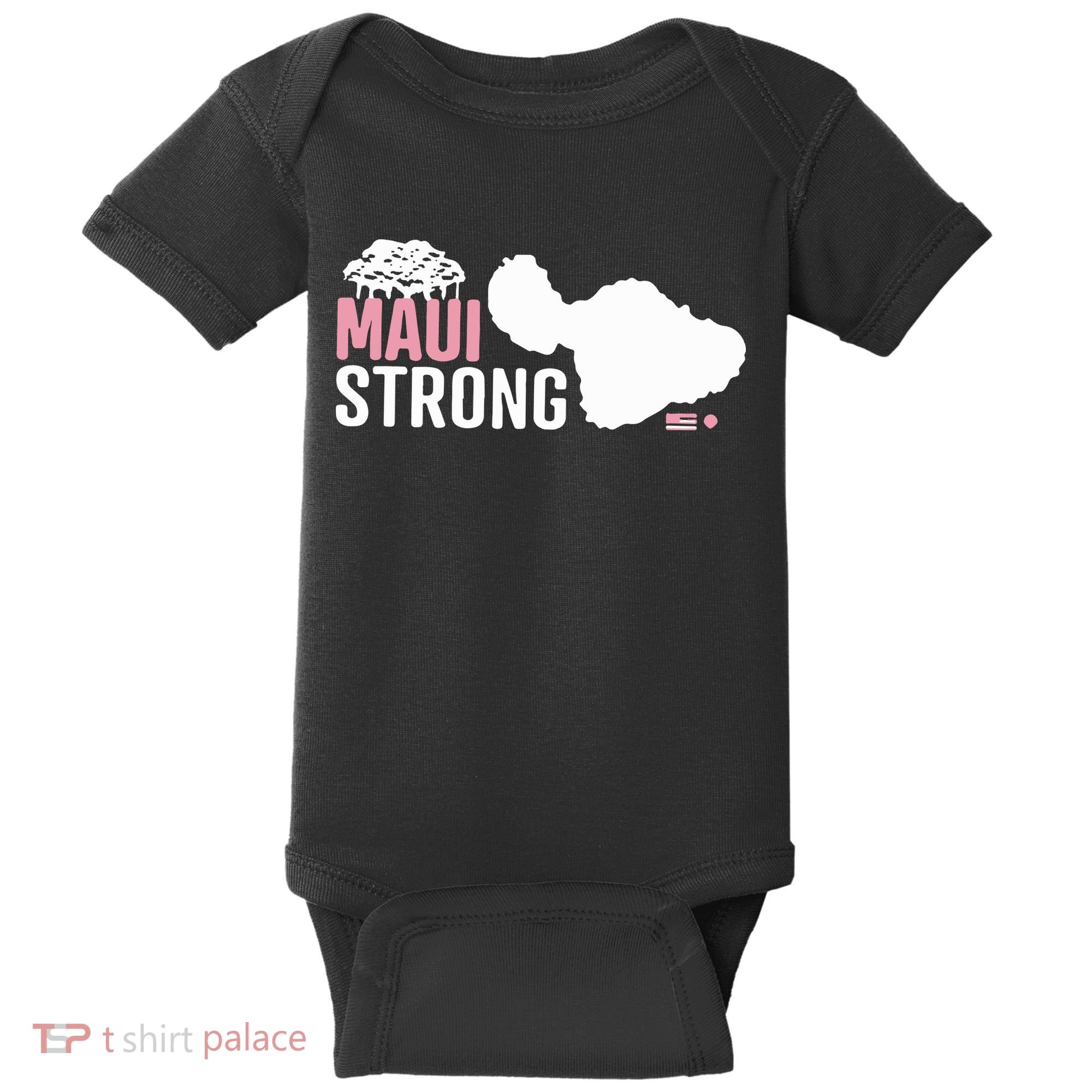 Maui Wildfire Relief All Profits Will Be Donated Maui Strong Baby Bodysuit