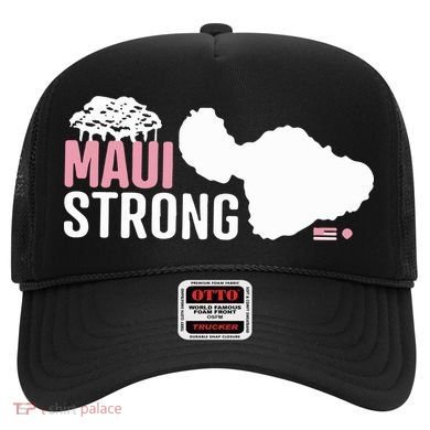 Maui Wildfire Relief All Profits Will Be Donated Maui Strong Hat