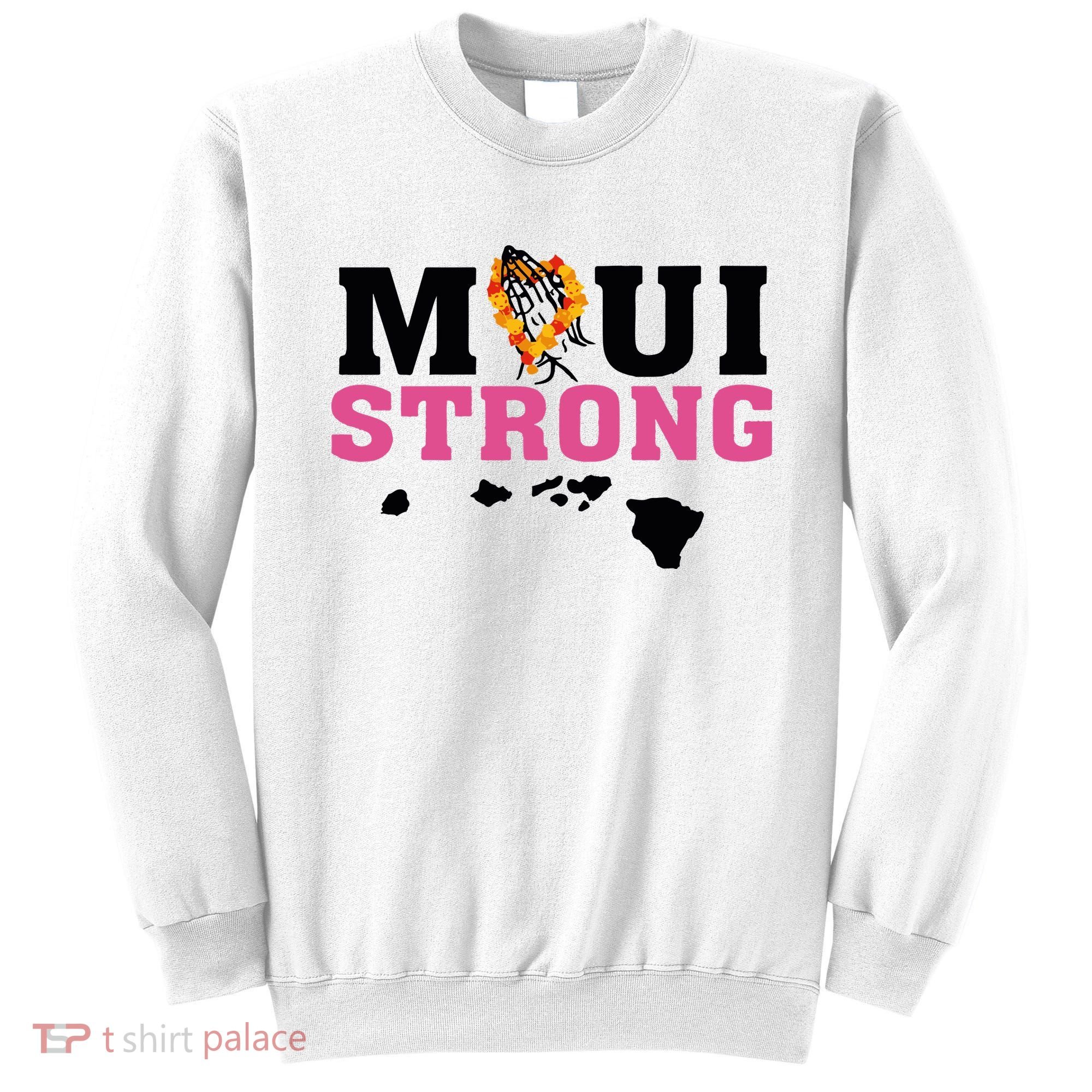 Maui Wildfire Relief All Profits Will Be Donated Sweatshirt