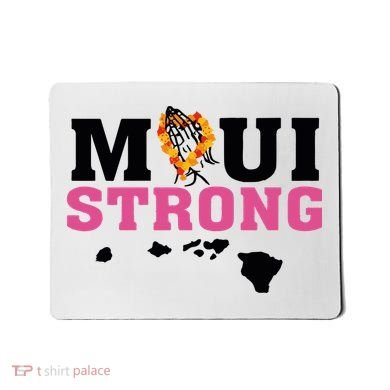 Maui Wildfire Relief All Profits Will Be Donated Mousepad