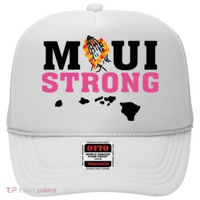 Maui Wildfire Relief All Profits Will Be Donated Hat