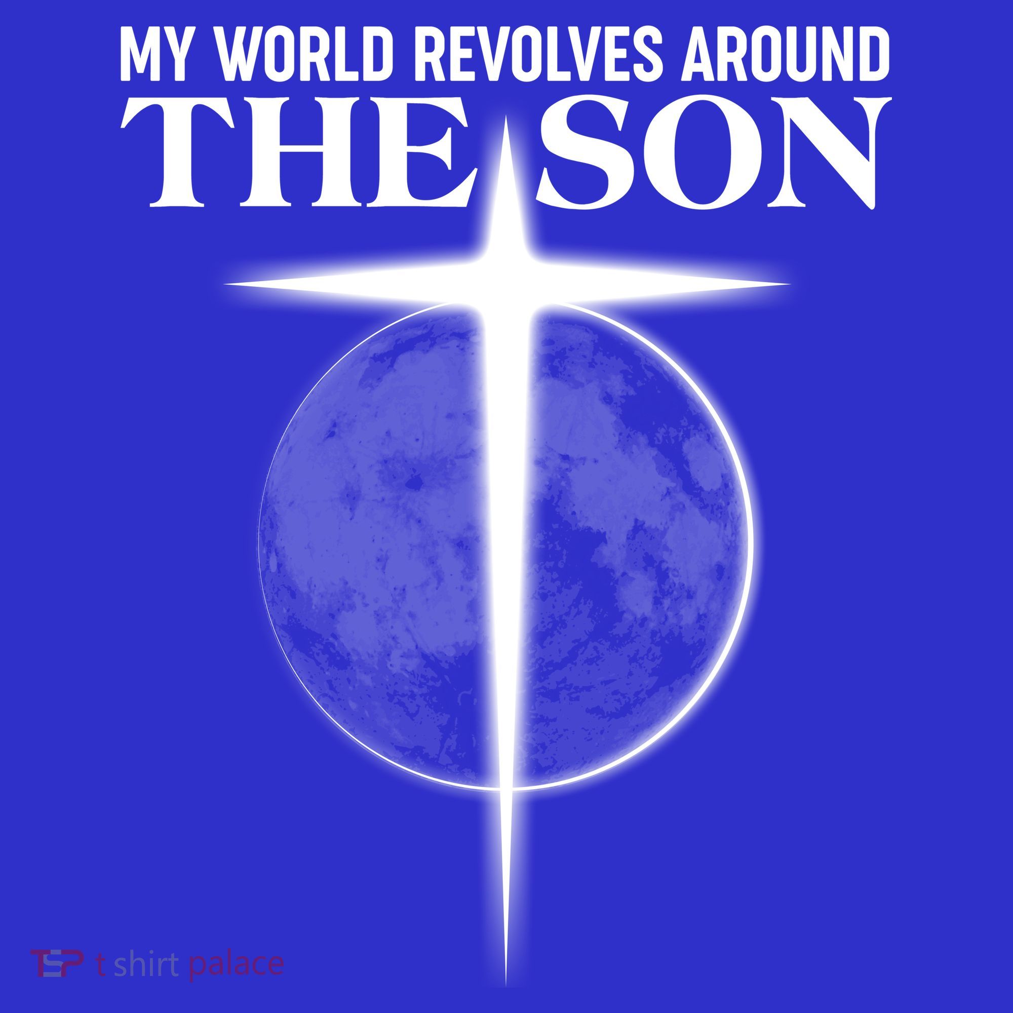 My World Revolves Around The Son Hoodie