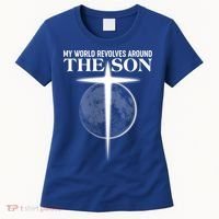 My World Revolves Around The Son Women's T-Shirt thumb 0