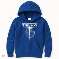 My World Revolves Around The Son Kids Hoodie thumb 0