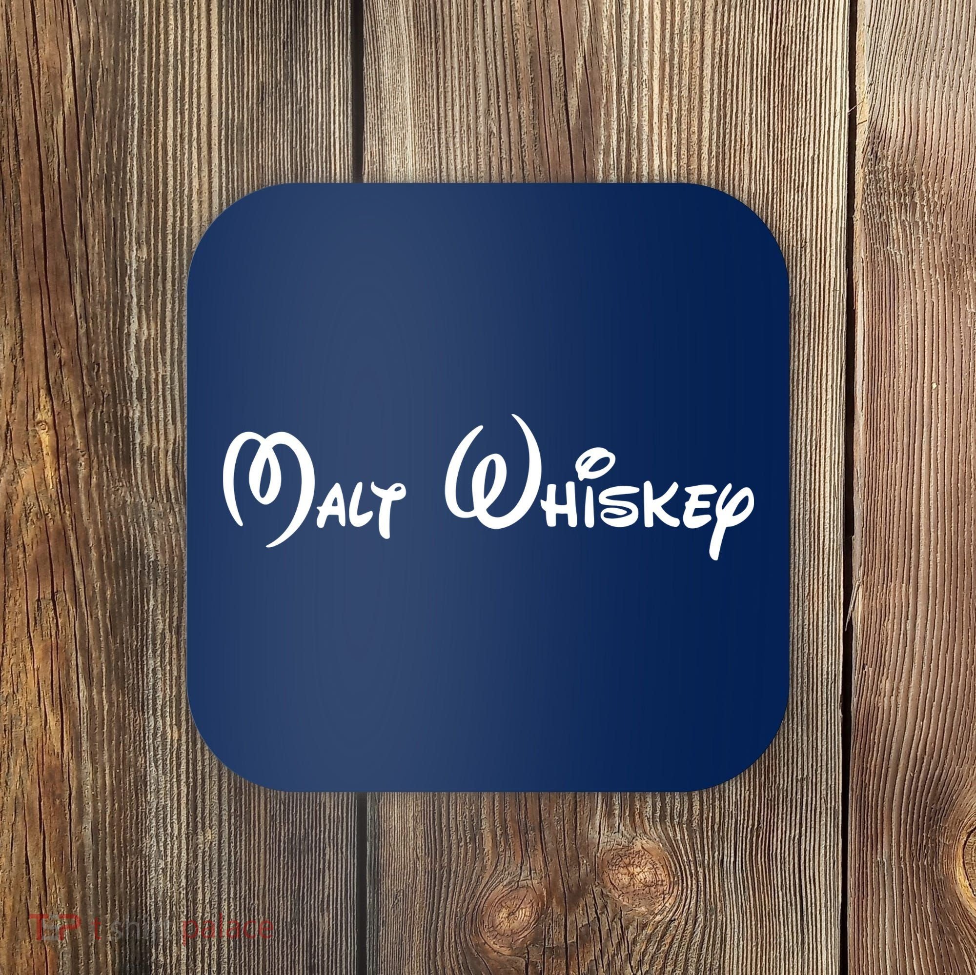 Malt Whiskey Shirts Funny Gift Idea Pun Logo Parody Coaster