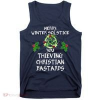 Merry Winter Solstice You Thieving Christian Bastards Tank Top thumb 0