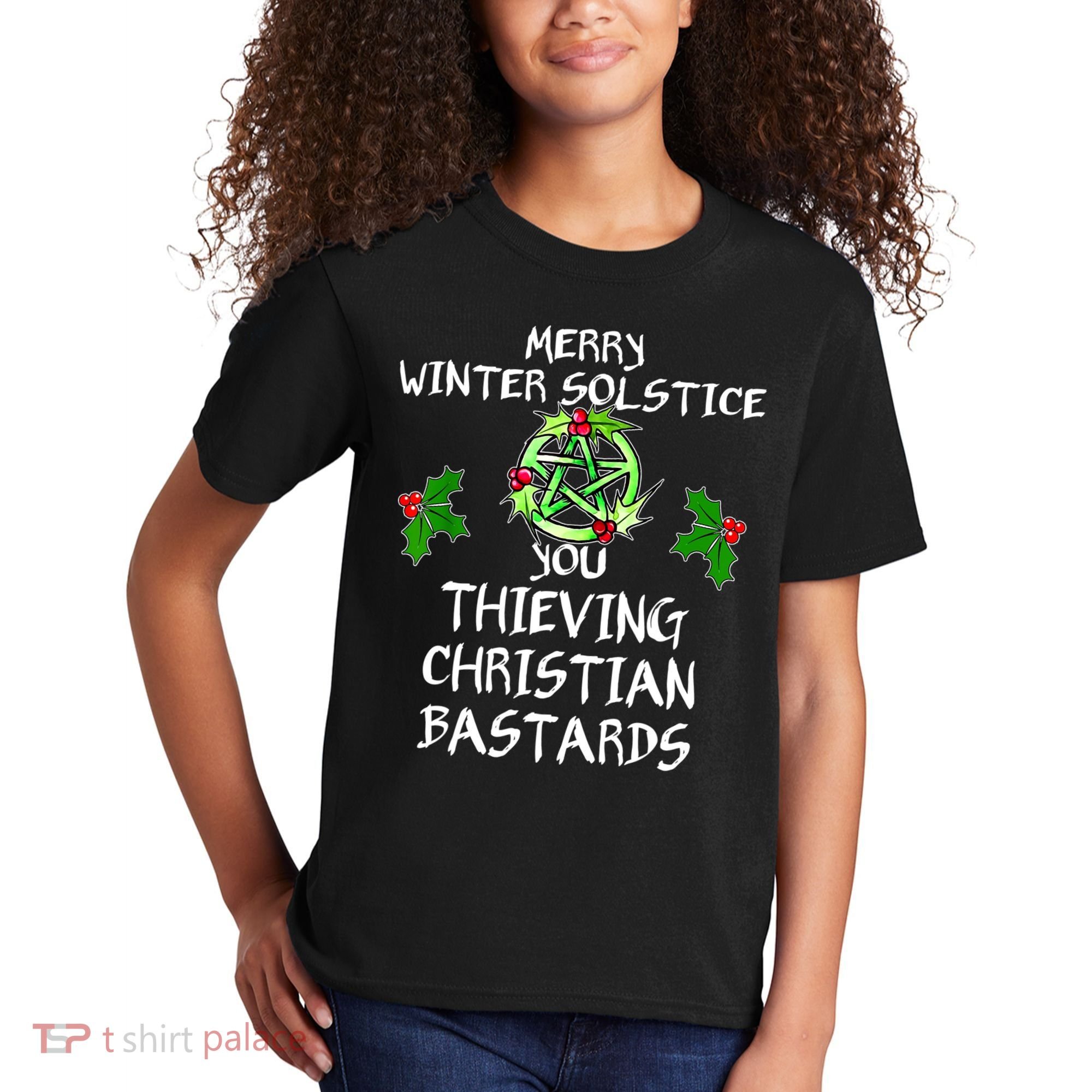 Merry Winter Solstice You Thieving Christian Bastards Kids T-Shirt