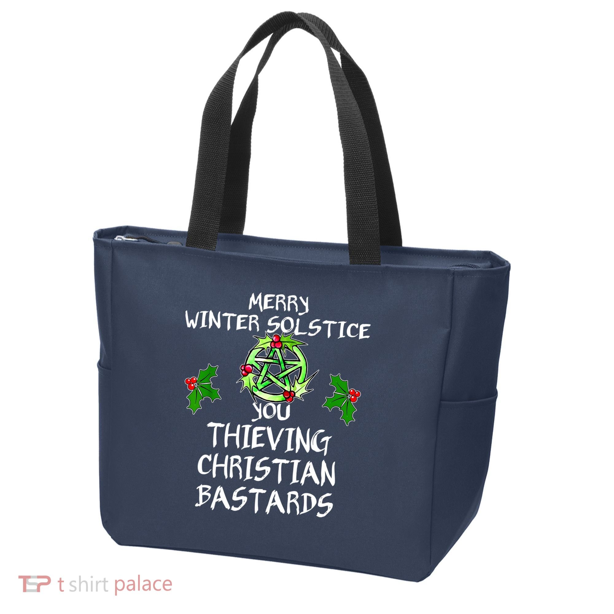 Merry Winter Solstice You Thieving Christian Bastards Tote Bag