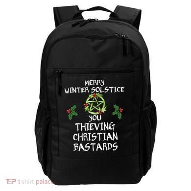 Merry Winter Solstice You Thieving Christian Bastards Backpack