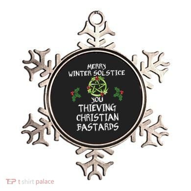 Merry Winter Solstice You Thieving Christian Bastards Ornament