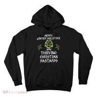 Merry Winter Solstice You Thieving Christian Bastards Tall Hoodie thumb 0