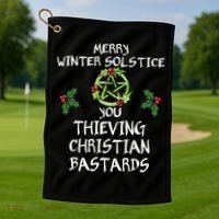 Merry Winter Solstice You Thieving Christian Bastards Golf Towel thumb 1