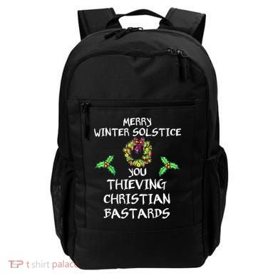 Merry Winter Solstice You Thieving Christian Bastards 21 Backpack