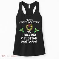 Merry Winter Solstice You Thieving Christian Bastards 21 Women's Tank Top thumb 0
