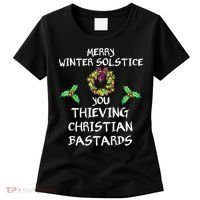 Merry Winter Solstice You Thieving Christian Bastards 21 Women's T-Shirt thumb 0