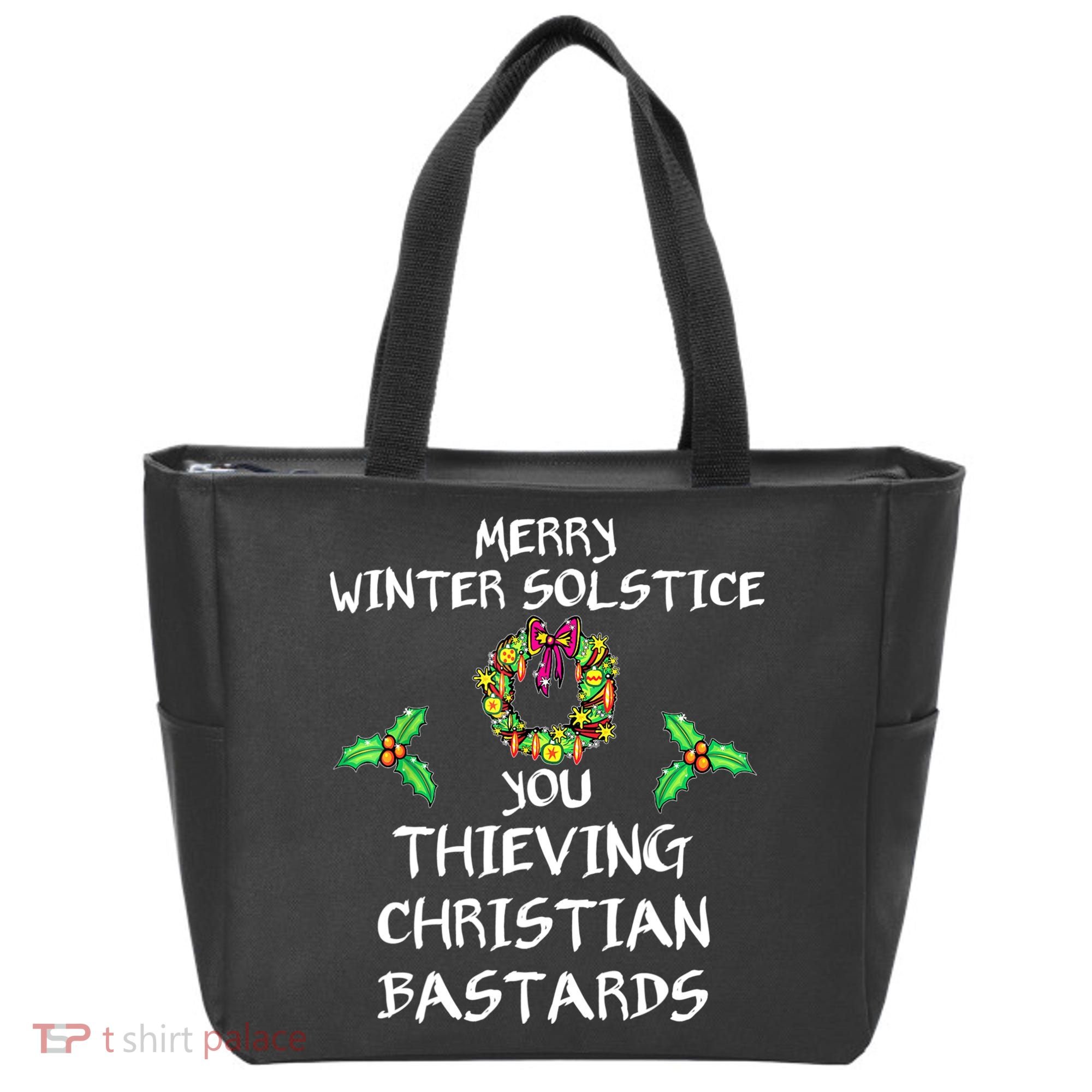 Merry Winter Solstice You Thieving Christian Bastards 21 Tote Bag