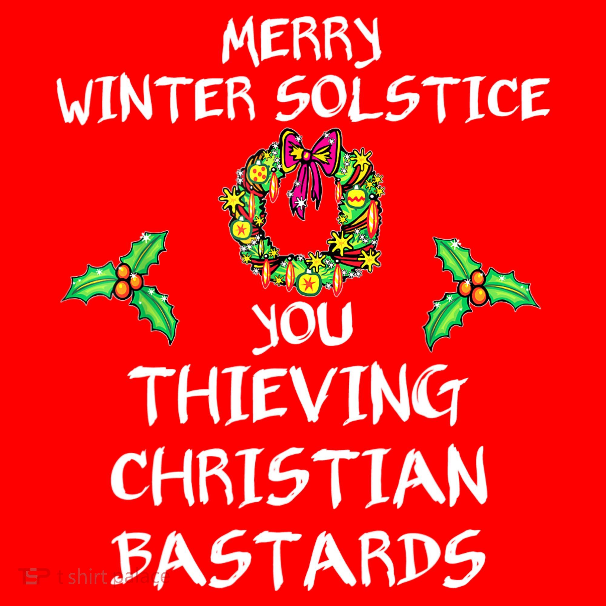 Merry Winter Solstice You Thieving Christian Bastards 21 Santa Hat