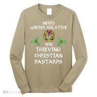 Merry Winter Solstice You Thieving Christian Bastards 21 Long Sleeve Shirt thumb 0