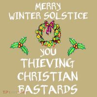 Merry Winter Solstice You Thieving Christian Bastards 21 Long Sleeve Shirt thumb 2