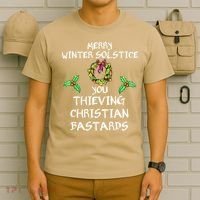 Merry Winter Solstice You Thieving Christian Bastards 21 T-Shirt thumb 6