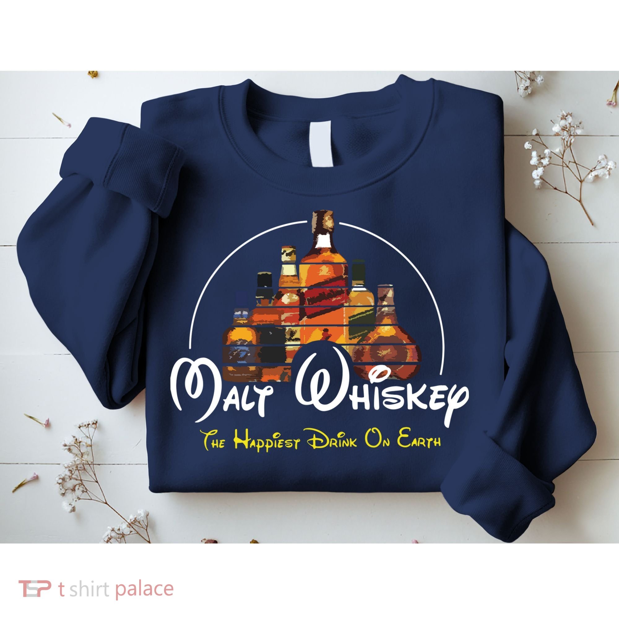 Malt Whiskey Shirts Happiest Drink Funny Pun Parody Sweatshirt