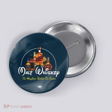 Malt Whiskey Shirts Happiest Drink Funny Pun Parody Button