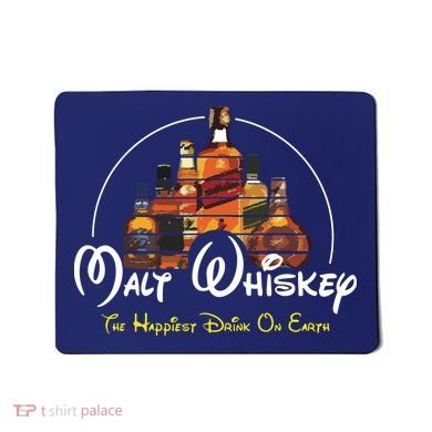 Malt Whiskey Shirts Happiest Drink Funny Pun Parody Mousepad