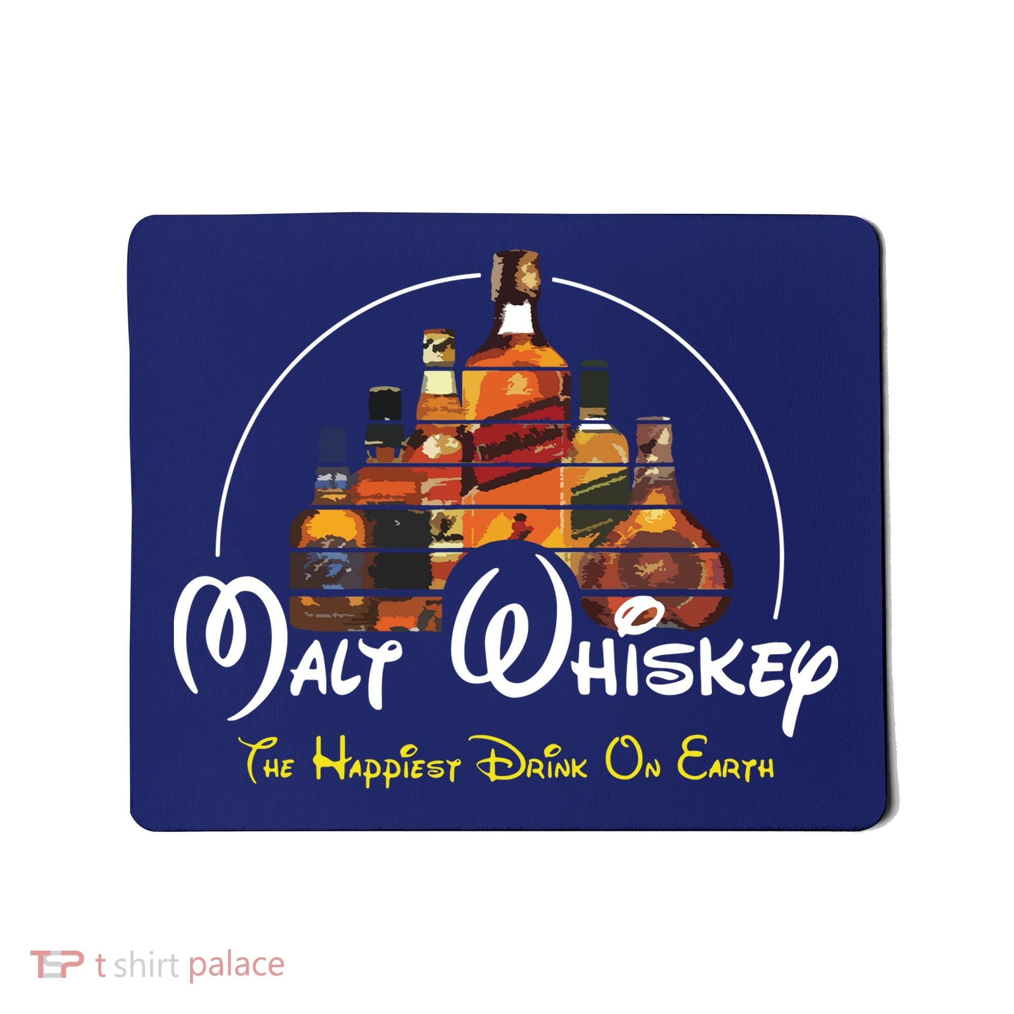 Malt Whiskey Shirts Happiest Drink Funny Pun Parody Mousepad