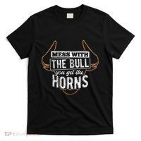 Mess With The Bull You Get The Horns Bullfighter Longhorn T-Shirt thumb 0