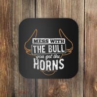 Mess With The Bull You Get The Horns Bullfighter Longhorn Coaster thumb 0