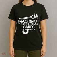 Machinist With Tolerance Issues.Machinis Funny Gift T-Shirt thumb 4