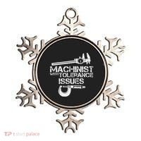Machinist With Tolerance Issues.Machinis Funny Gift Ornament thumb 0