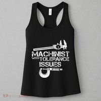 Machinist With Tolerance Issues.Machinis Funny Gift Women's Tank Top thumb 3