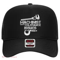 Machinist With Tolerance Issues.Machinis Funny Gift Hat thumb 0