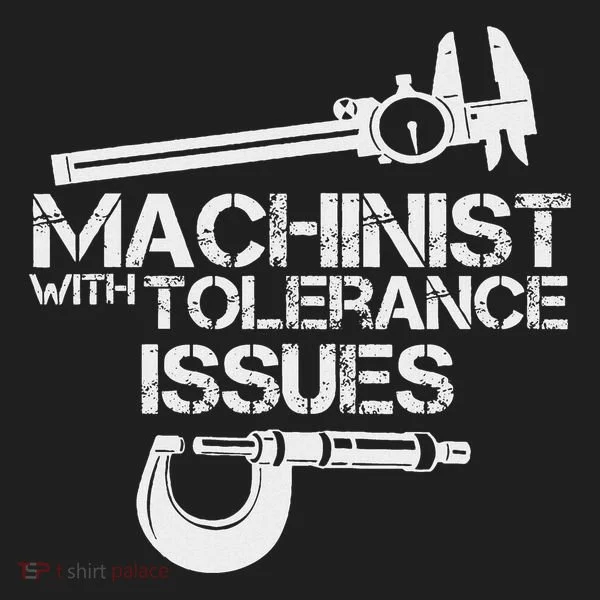 Machinist With Tolerance Issues.Machinis Funny Gift Hat