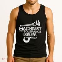 Machinist With Tolerance Issues.Machinis Funny Gift Tank Top thumb 3