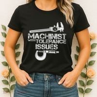 Machinist With Tolerance Issues.Machinis Funny Gift Women's T-Shirt thumb 2