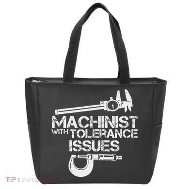 Machinist With Tolerance Issues.Machinis Funny Gift Tote Bag