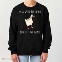 Mess With The Honk You Get The Bonk Women's Sweatshirt thumb 0