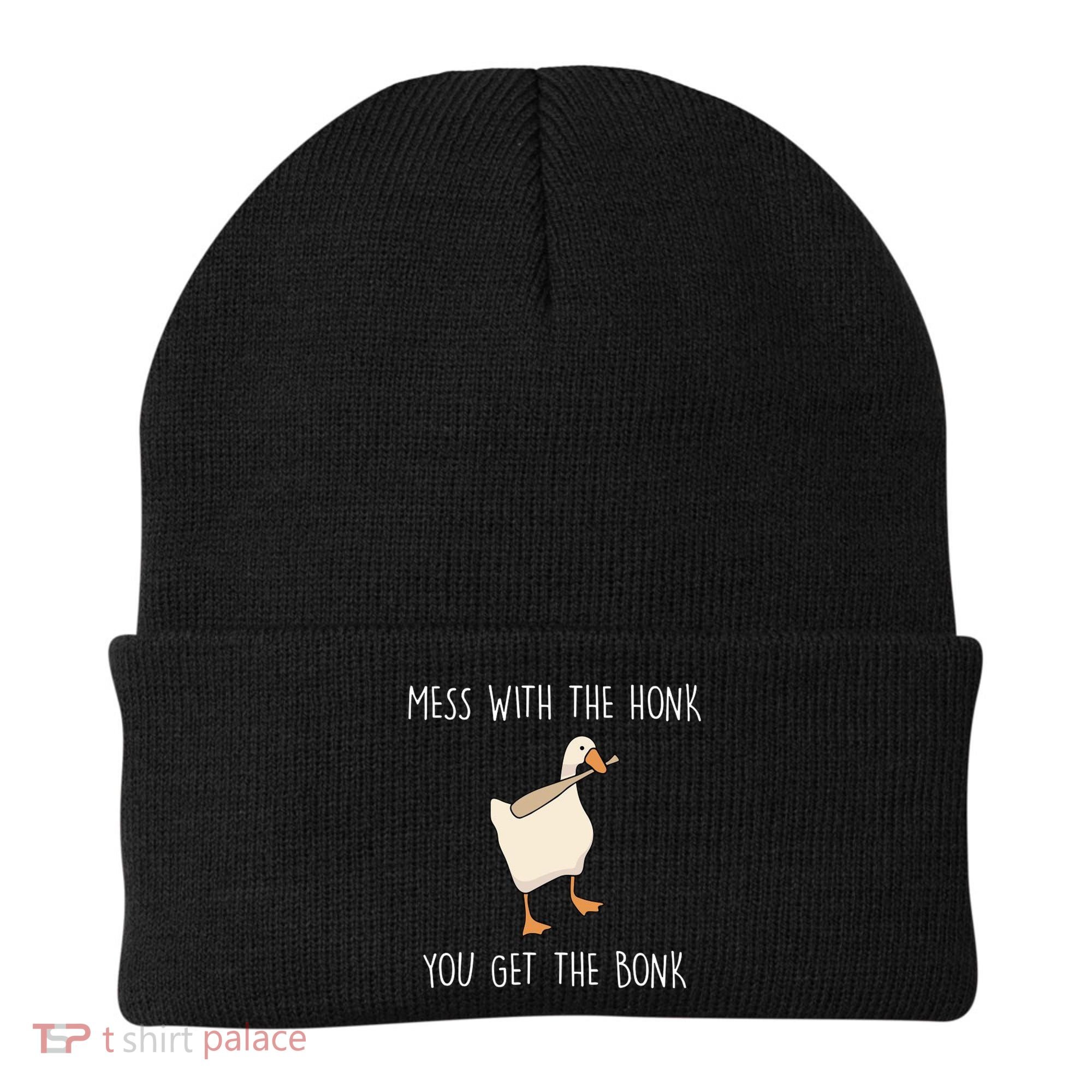 Mess With The Honk You Get The Bonk Beanie