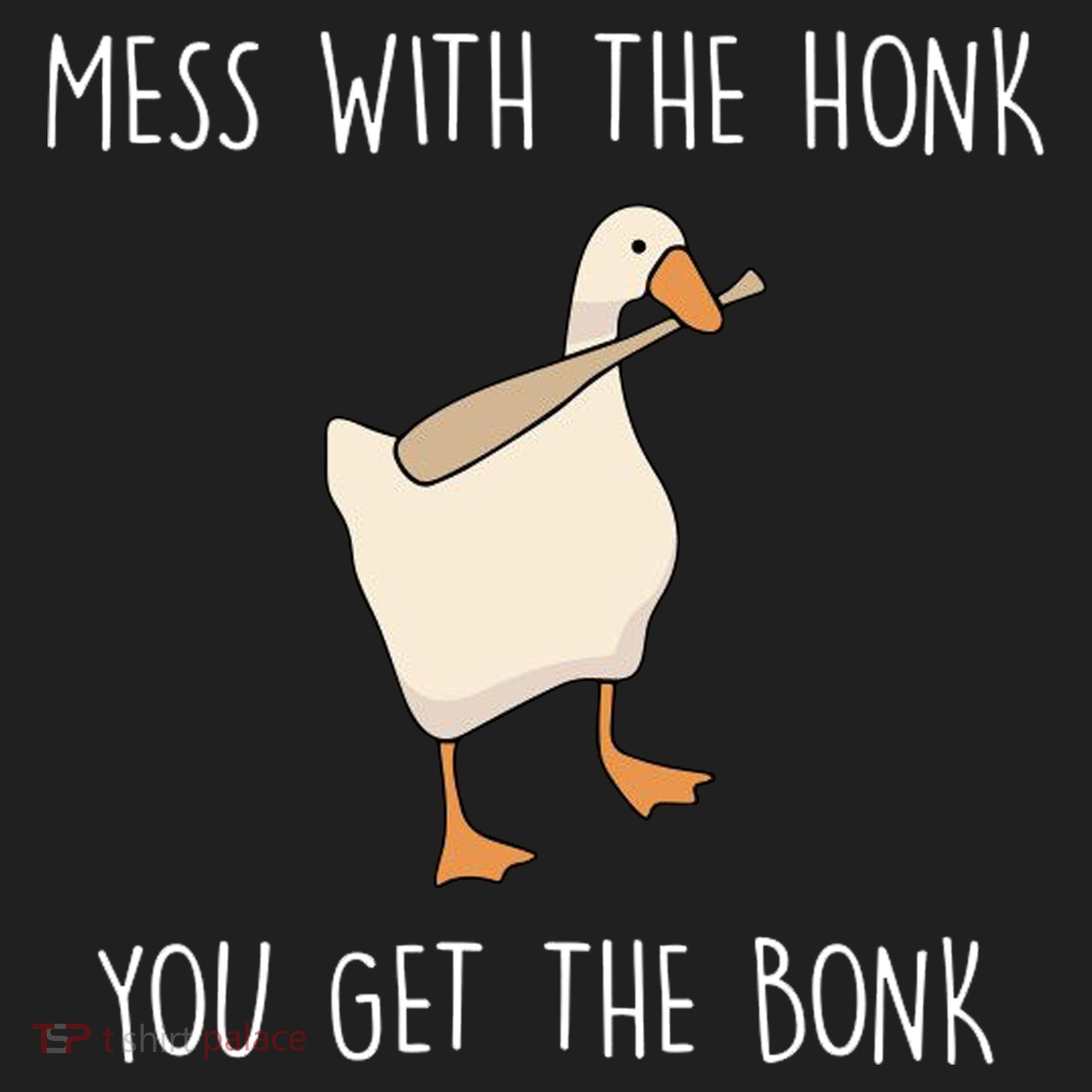 Mess With The Honk You Get The Bonk Hat