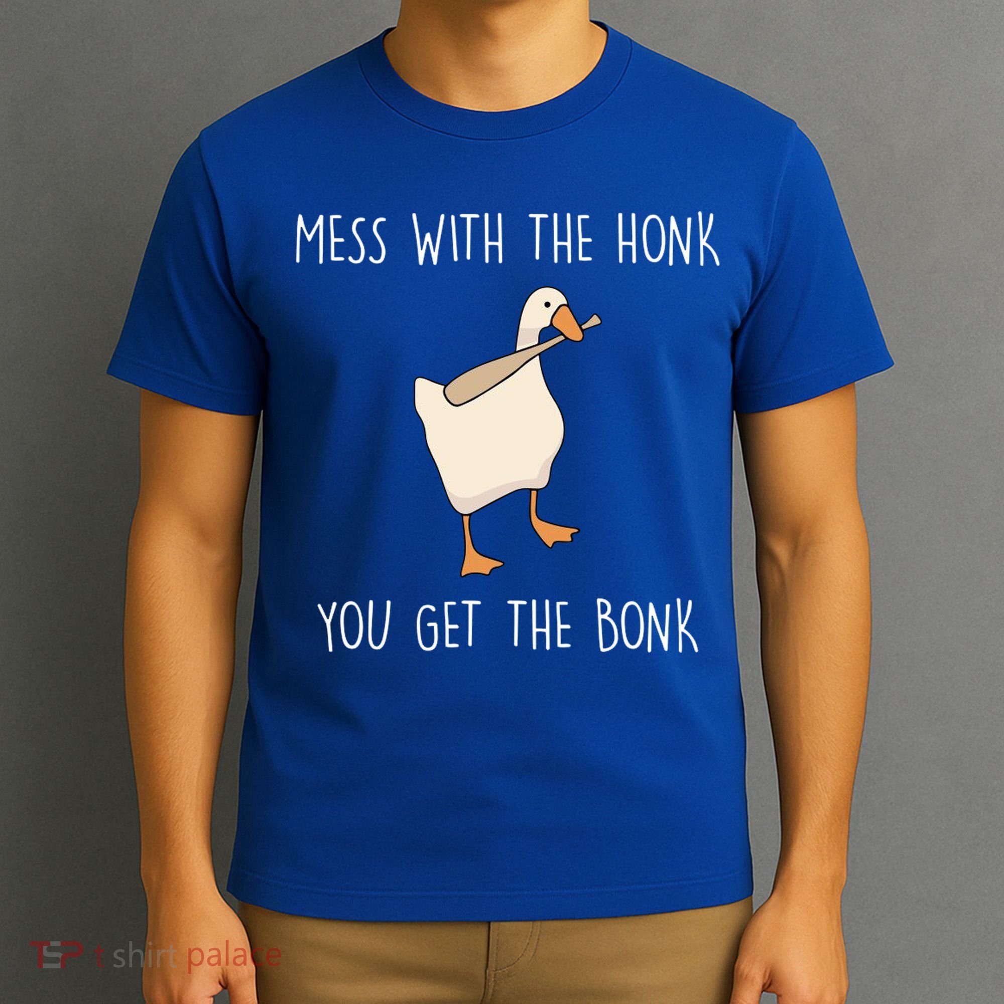 Mess With The Honk You Get The Bonk T-Shirt