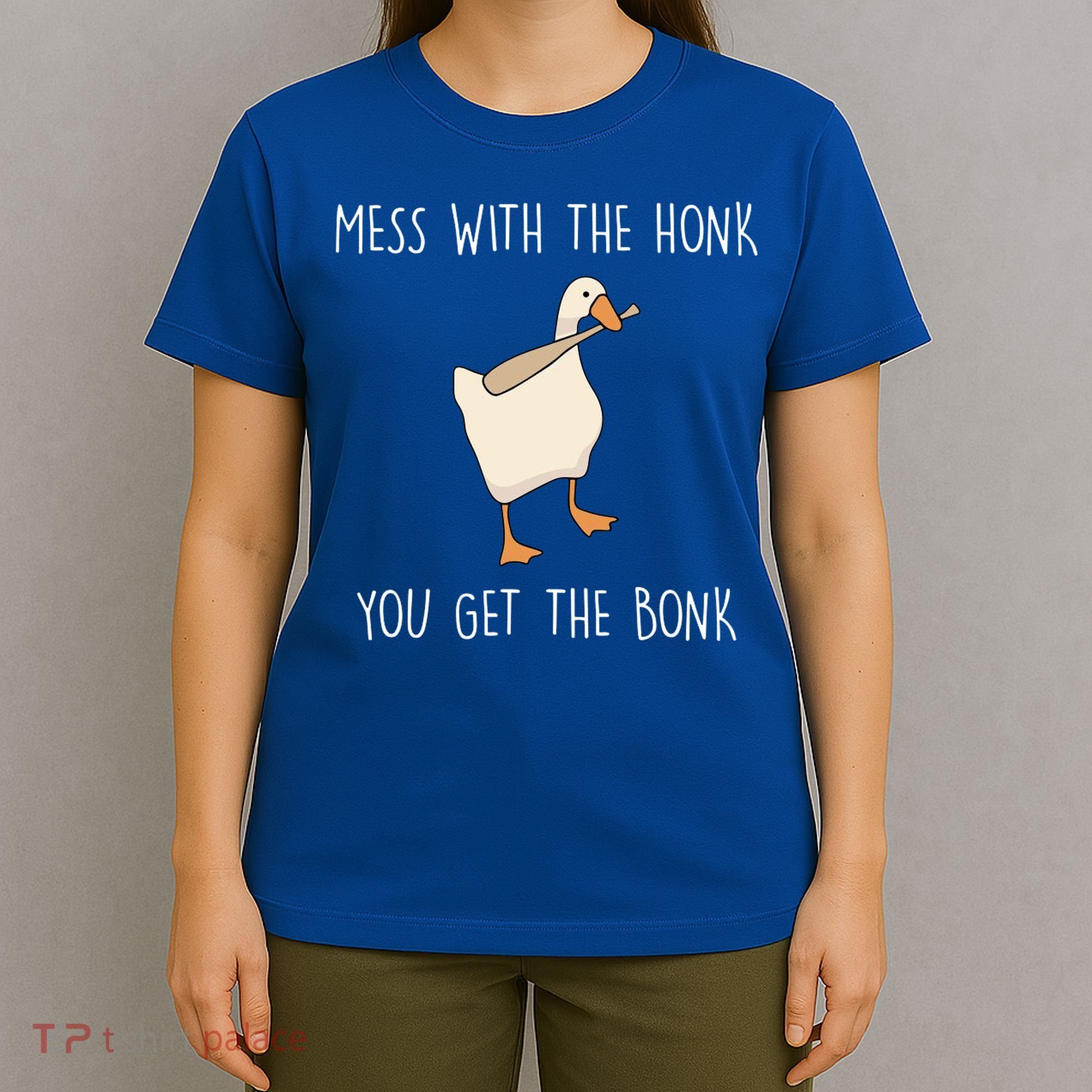 Mess With The Honk You Get The Bonk T-Shirt