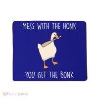 Mess With The Honk You Get The Bonk Mousepad thumb 0