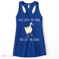 Mess With The Honk You Get The Bonk Women's Tank Top thumb 0