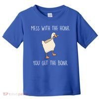 Mess With The Honk You Get The Bonk Toddler T-Shirt thumb 0