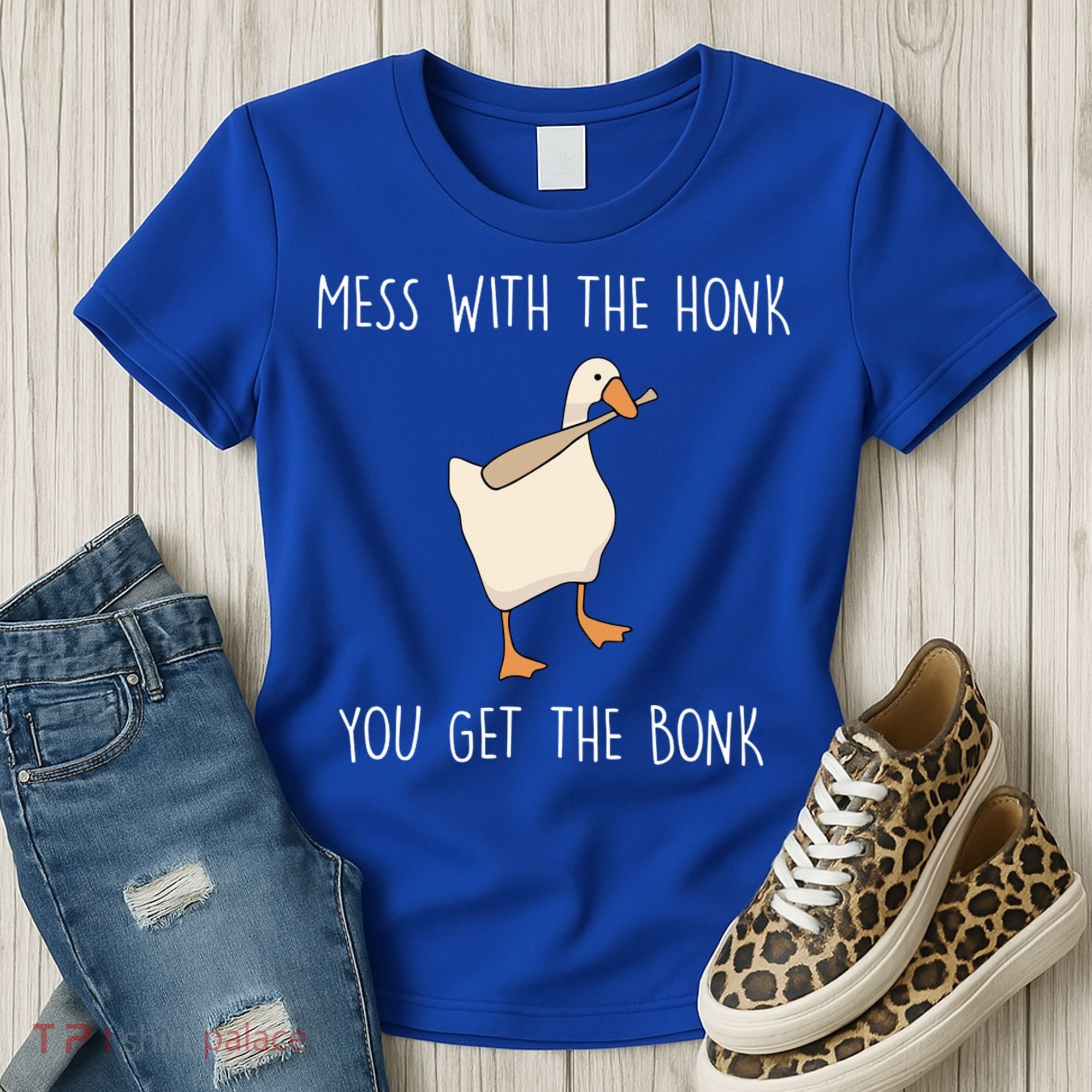 Mess With The Honk You Get The Bonk Women's T-Shirt