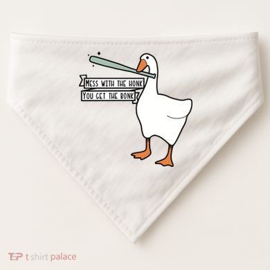 Mess With The Honk You Get The Bonk Goose USA-Made Doggie Bandana