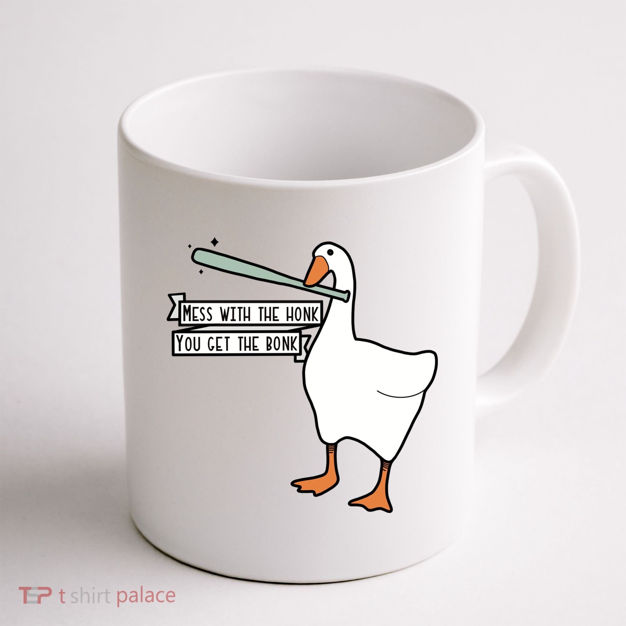 Mess With The Honk You Get The Bonk Goose Coffee Mug